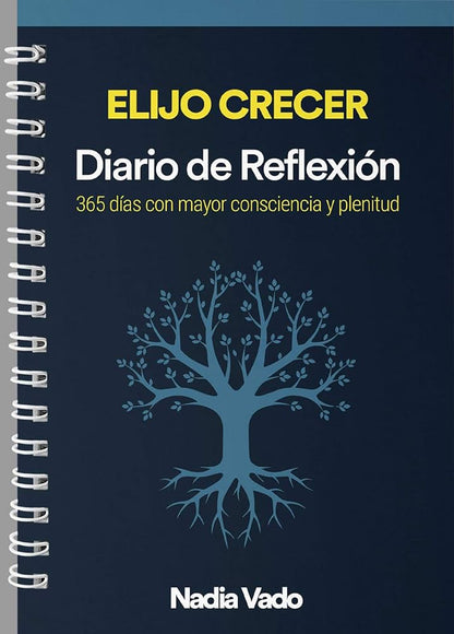 Diario de Reflexión Elijo Crecer | 365 días con mayor consciencia y plenitud.