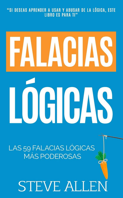 Falacias lógicas | Las 59 falacias lógicas más poderosas